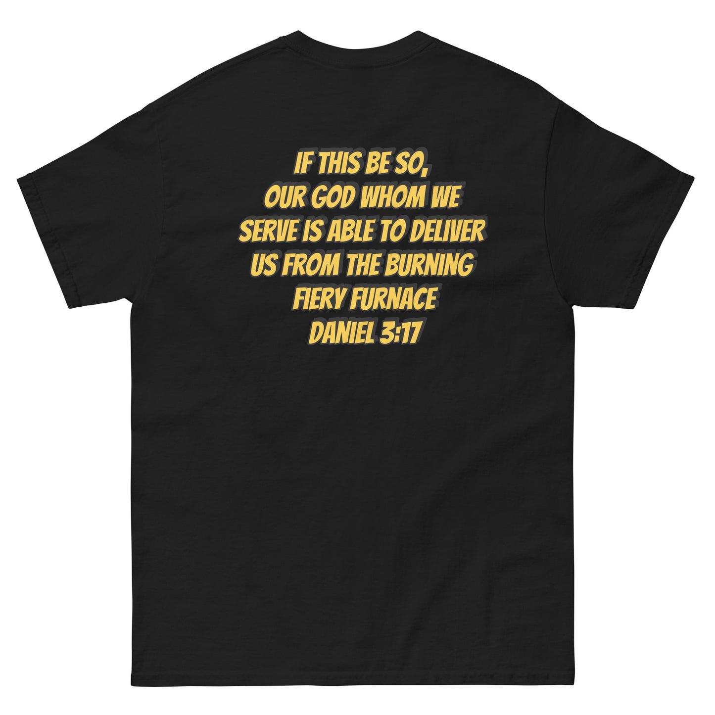 Furnacemen Daniel 3:17 Tee